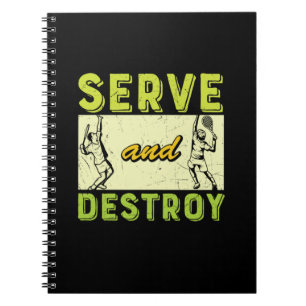 Tennis Player   Tennis Serve And Destroy Notebook