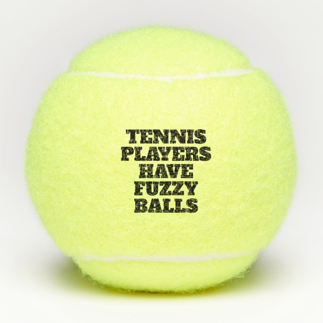 Tennis players have fuzzy balls (Front)