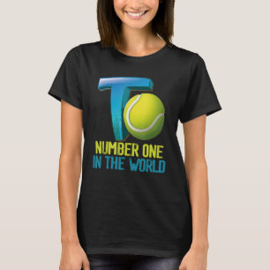 Tennis Terms Tennis Player Numbere On In The World T-Shirt