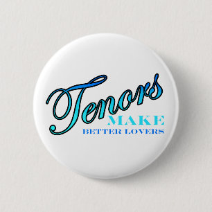Tenors MAKE BETTER LOVERS 2 Inch Round Button