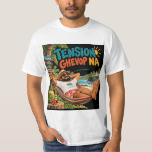 Tension Ghevop Na — Life's Better in Goa T-Shirt