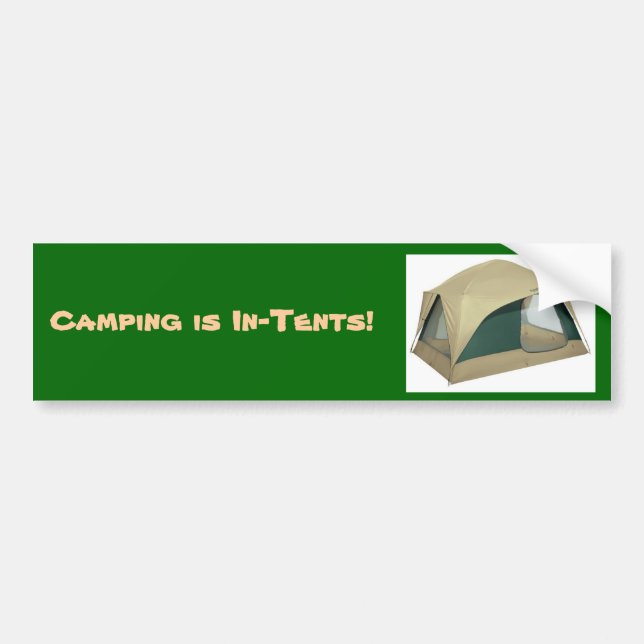 tent, Camping is In-Tents! - Customized Bumper Sticker (Front)