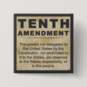 Tenth Amendment 2 Inch Square Button