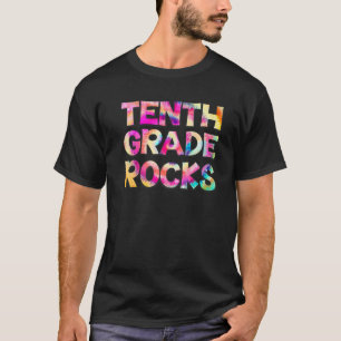 Tenth Grade Rocks Tie Dye Team 10Th Grade Teacher T-Shirt