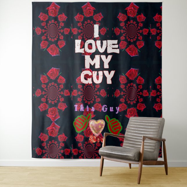 Tenture Amour romantique - I Love My Guy Texte Design (En situation)