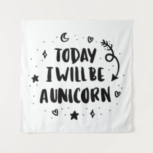 Tenture Aujourd'hui je serai une licorne