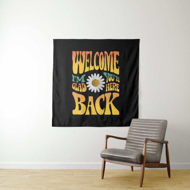 Tenture Bienvenue de retour Je suis heureux que vous soyez (En situation)