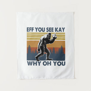 Tenture Cadeau de campeur   Eff Vous Voyez Kay Pourquoi Oh
