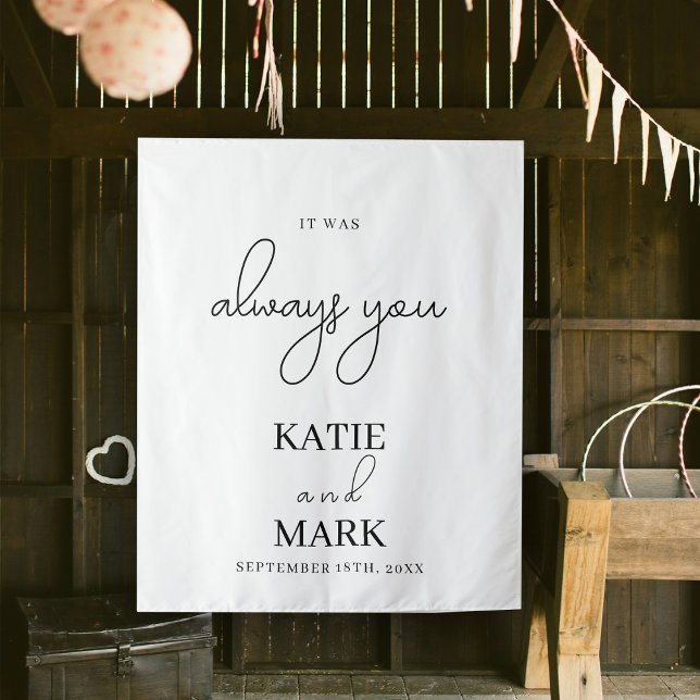 Tenture C'Était Toujours Vous, Bannière Mariage (It Was Always You Wedding Banner Sign Tapestry)