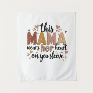 Tenture Cette maman porte son coeur sur son manteau