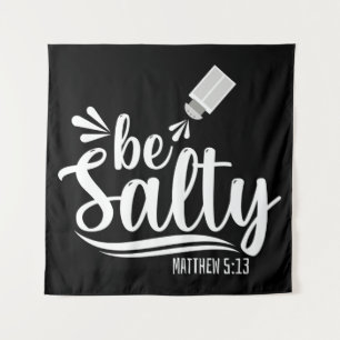 Tenture Christian Bible Verse Be Salty Matthieu 5:13