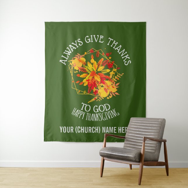 Tenture Christian REMERCIE TOUJOURS L'Église de Thanksgivi (En situation)