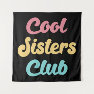 Tenture Cool Sisters Club II