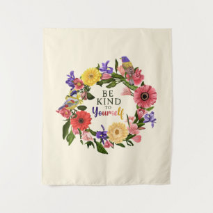Tenture Cute Be Kind to You Self Love Floral Citation