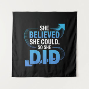 Tenture Elle a cru qu'elle pouvait, alors elle l'a fait