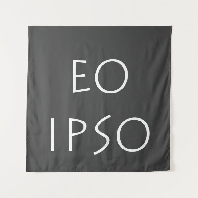 Tenture Eo Ipso (Devant)
