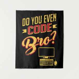 Tenture Est-Ce Que Vous Avez Même Code Bro Funny Software 