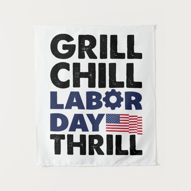 Tenture Etats-Unis Grill Chill Fête du Travail Thrill BBQ  (Devant)