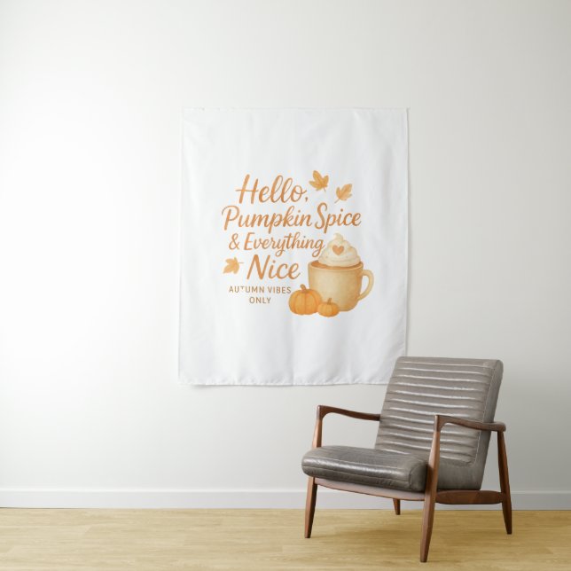 Tenture Hello, Pumpkin Spice & Everything Nice Print (En situation)