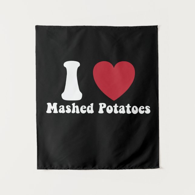 Tenture I Love Mashed Potatoes Thanksgiving Diner Cadeau (Devant)