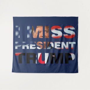 Tenture I Miss Président Trump