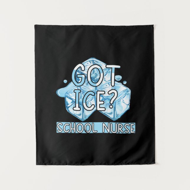 Tenture Infirmière Gift | Infirmière scolaire Got Ice (Devant)