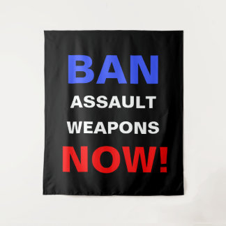Tenture Interdire les armes d'assaut maintenant ! Militant