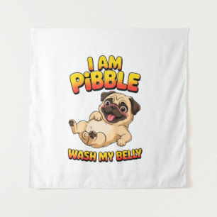 Tenture Je Suis Pibble Lavez Mon Ventre