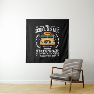 Tenture Je suis un aide d'autobus scolaire drôle de rentré