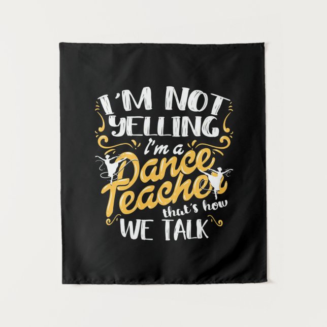 Tenture Je Suis Un Professeur De Danse (Devant)