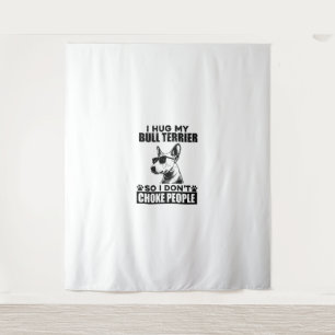 Tenture J'Embrasse Mon Bull Terrier Donc Je Ne Choque Pas 