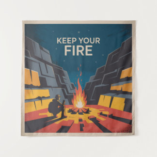 Tenture Keep Your Fire