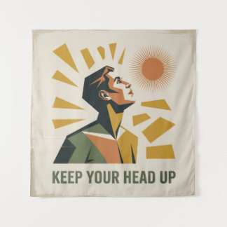 Tenture Keep Your Head Up