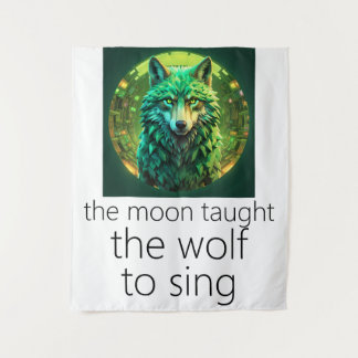 Tenture La Lune a Appris au Loup à Chanter