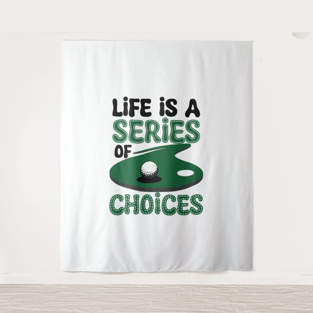 Tenture La vie est une série de choix, Golf (Devant)