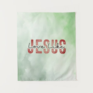 Tenture L'amour comme Jésus Inspirationnel Citation chréti