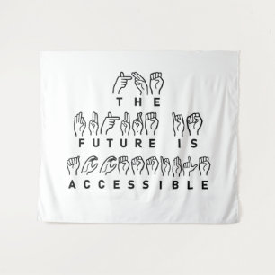 Tenture L'avenir est accessible ASL Sign Language