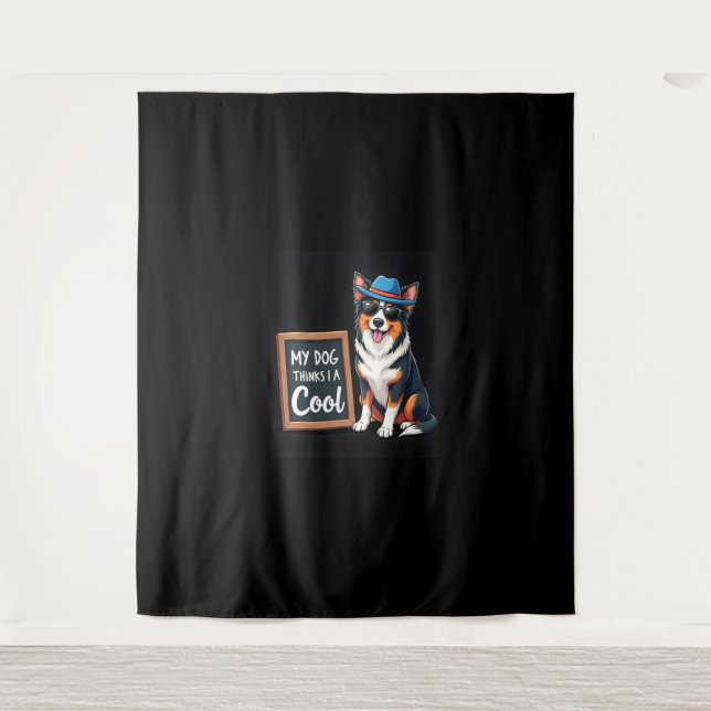 Tenture Le berger australien My Dog pense que je suis Cool (Devant)