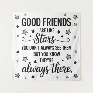 Tenture Les bons amis sont comme des étoiles Citation Insp