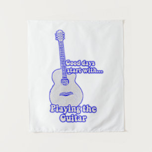 Tenture Les bons jours commencent par jouer de la guitare.