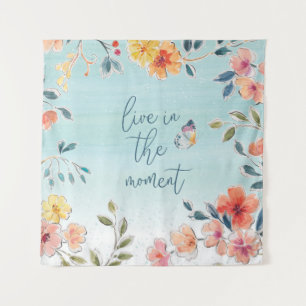 Tenture Live In The Moment - Les Bliss de la nature