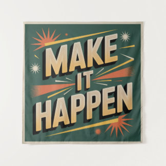 Tenture Make It Happen