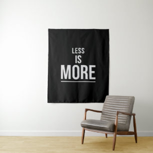 Tenture Moins c'est Mieux Citation Motivationnelle Minim
