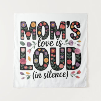 Tenture Mom’s Love Is Loud (In Silence)