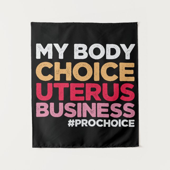 Tenture Mon choix corporel Uterus Business Prochoice Femin (Devant)