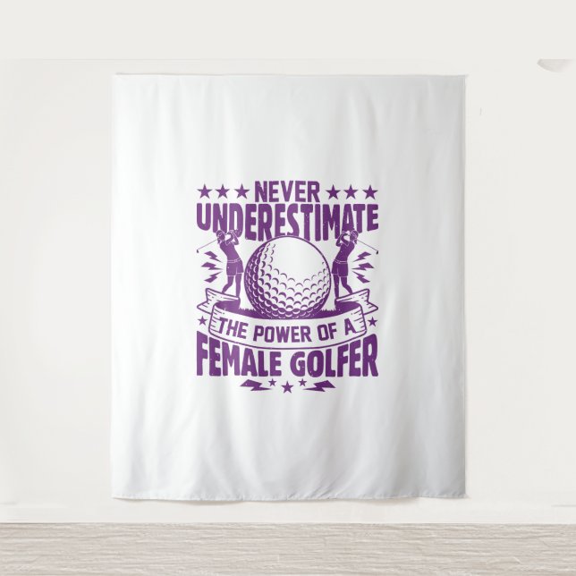 Tenture Ne sous-estimez jamais le pouvoir d'une golfeuse (Devant)