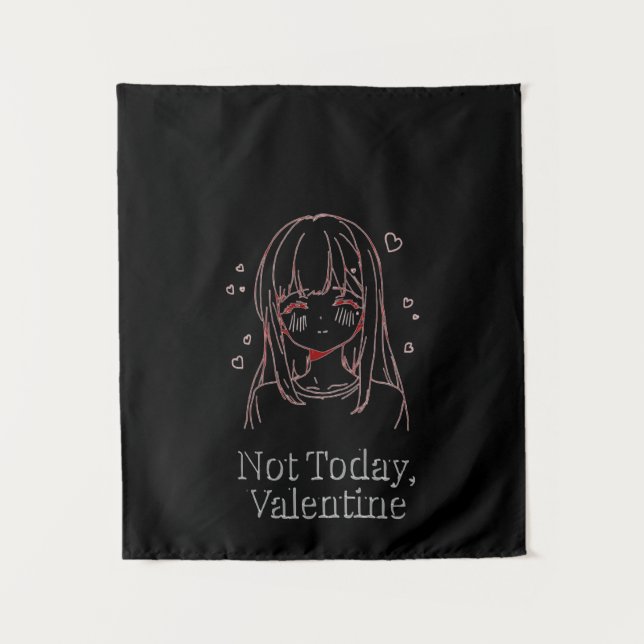 Tenture Not Today, Valentine  (Devant)