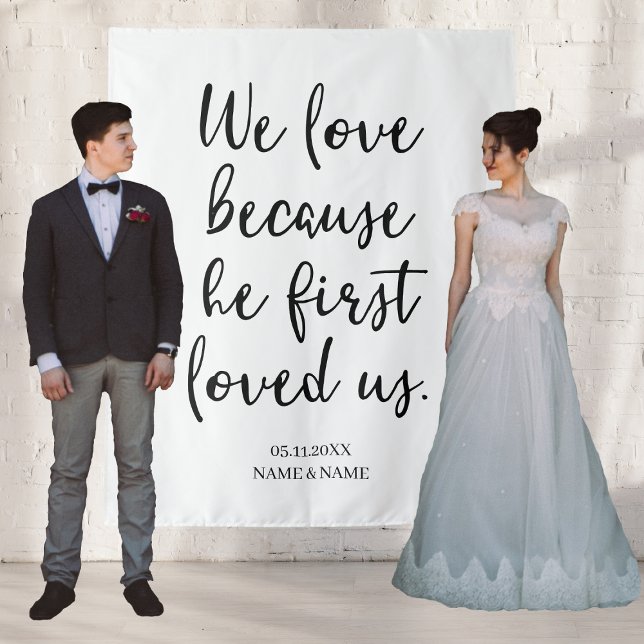 Tenture Nous Aimons Parce Qu'Il Nous Aimait Pour La Premiè (We Love Because He First Loved Us Backdrop Wedding
)
