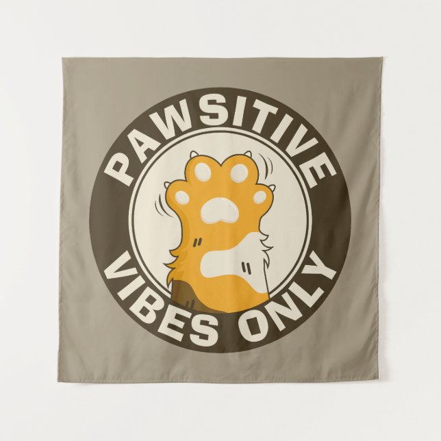 Tenture Pawsitive vibes only Cute Cat Paw Funny Pun (Devant)