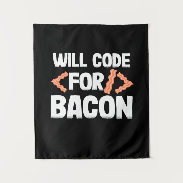 Tenture Programmeur codera pour du bacon (Devant)